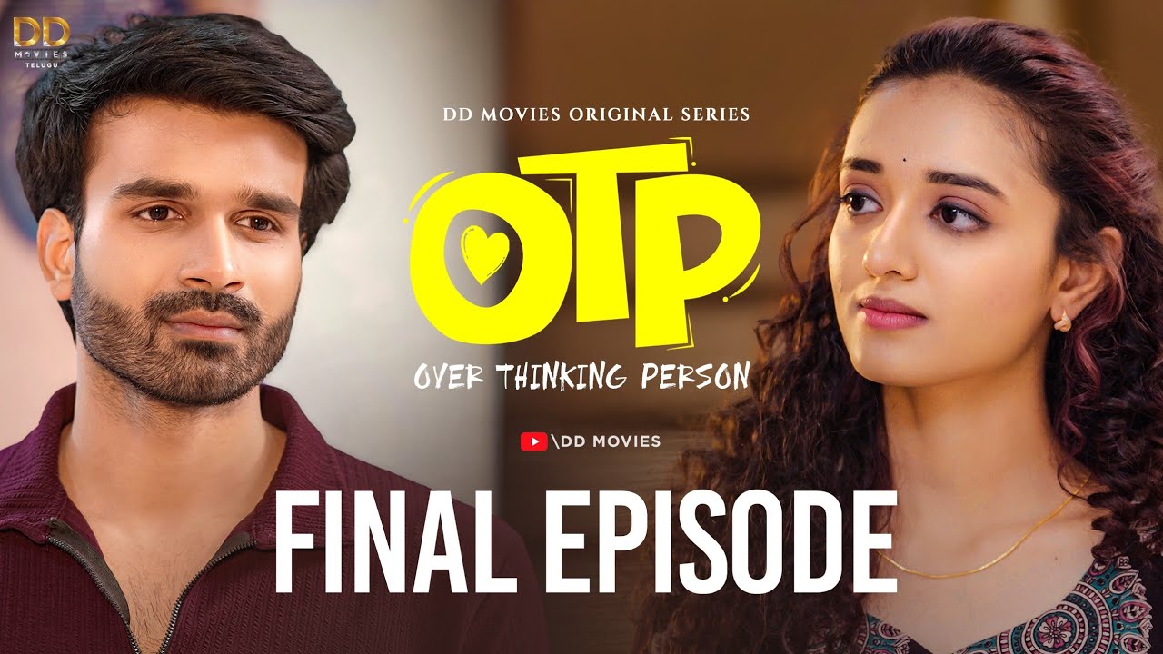 OTP - Over Thinking Person | Ep - 5 | Latest Telugu Webseries | Jagadeesh - JD | Adarsh| Harina Suri