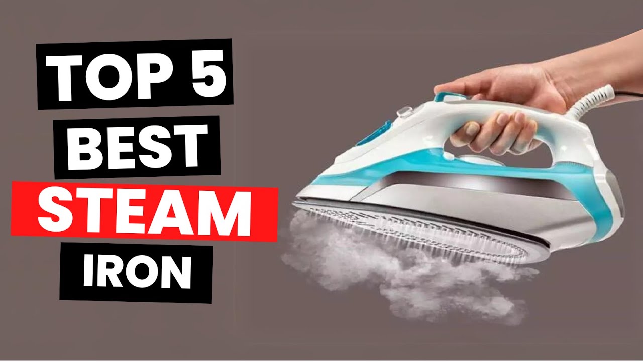 Top 5: Best Steam Iron (2024)