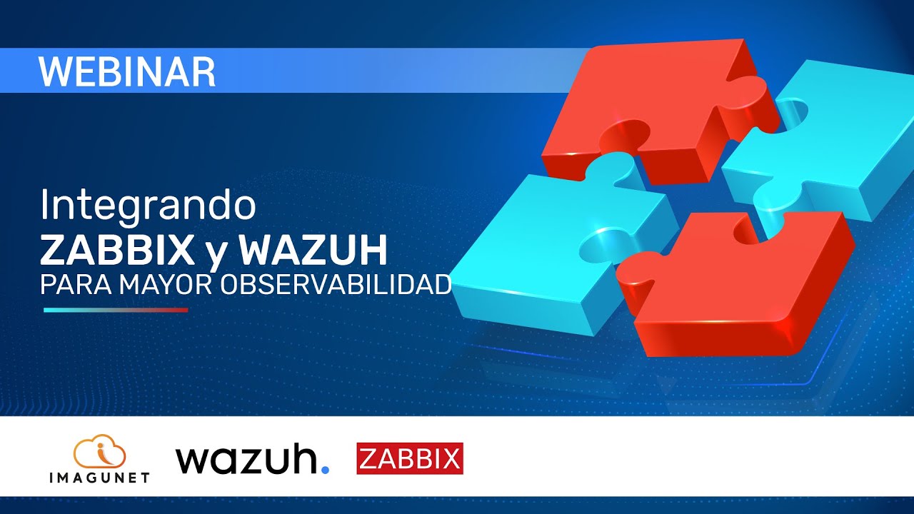 Integrando Zabbix y Wazuh para mayor observabilidad