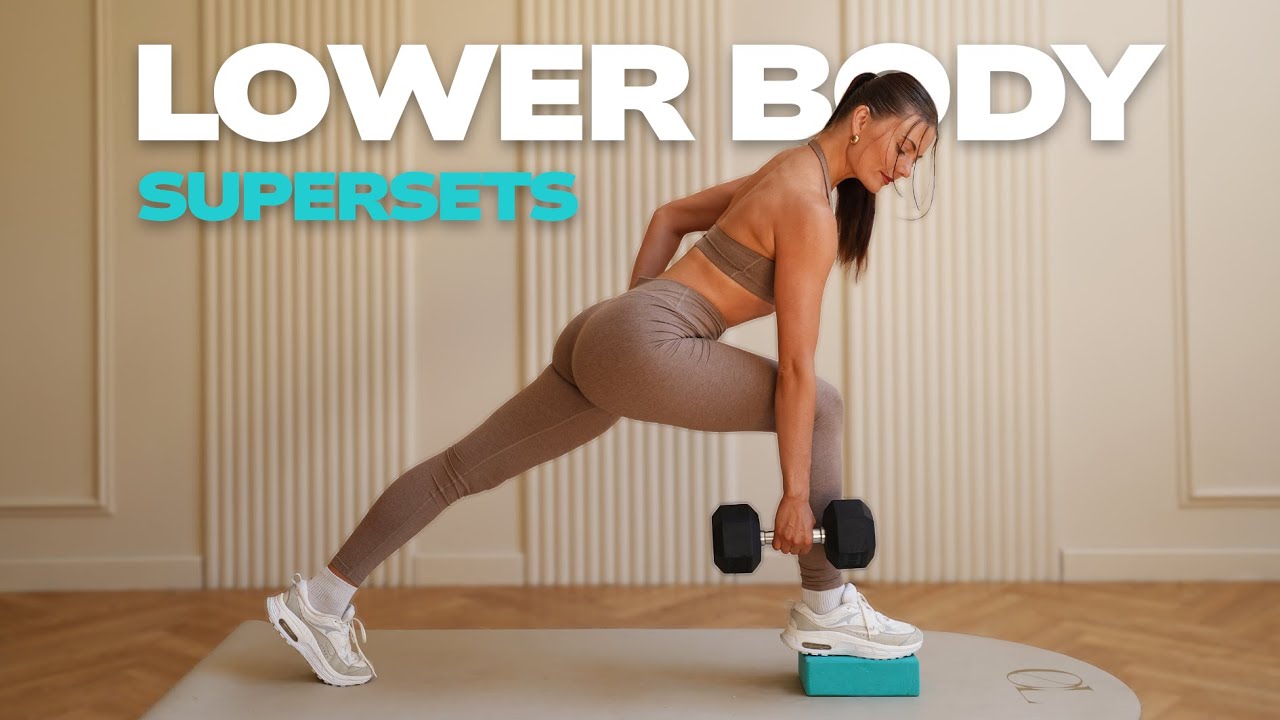 35 MINUTE LOWER BODY SUPERSETS WORKOUT- No Repeats