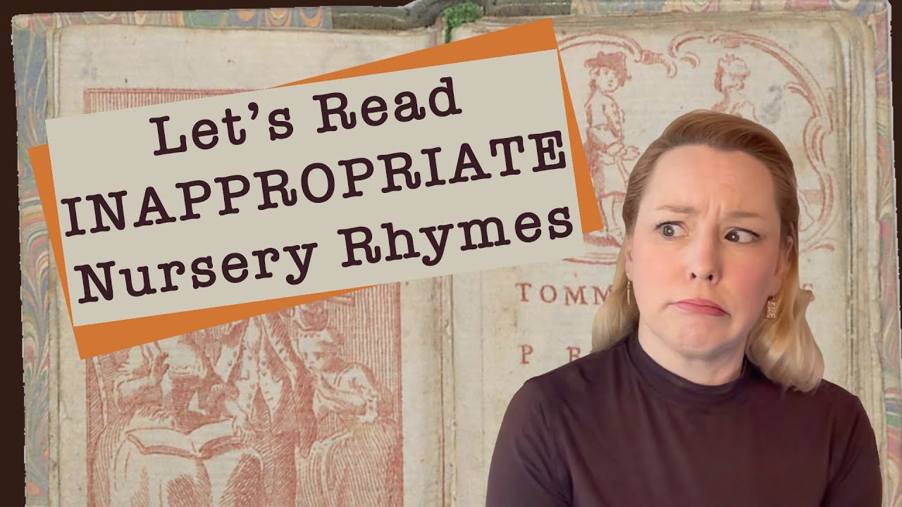 Let's Read Inappropriate Nursery Rhymes