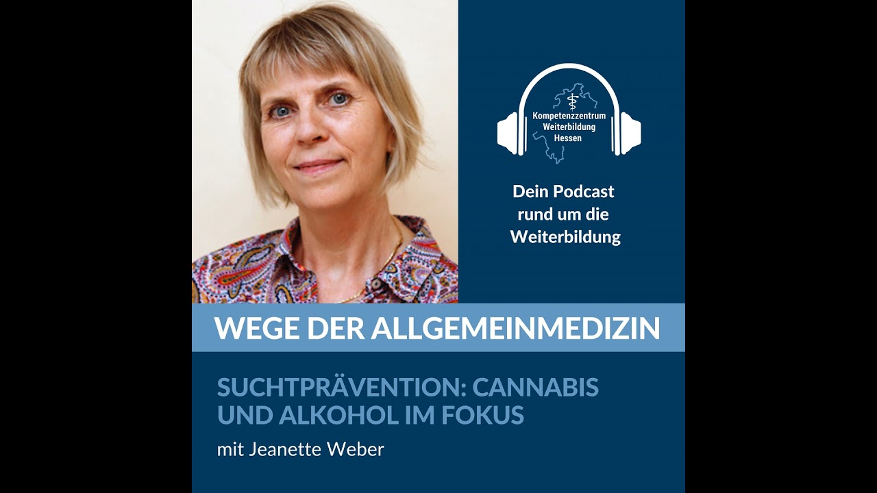 Suchtprävention: Cannabis und Alkohol im Fokus- mit Jeanette Weber