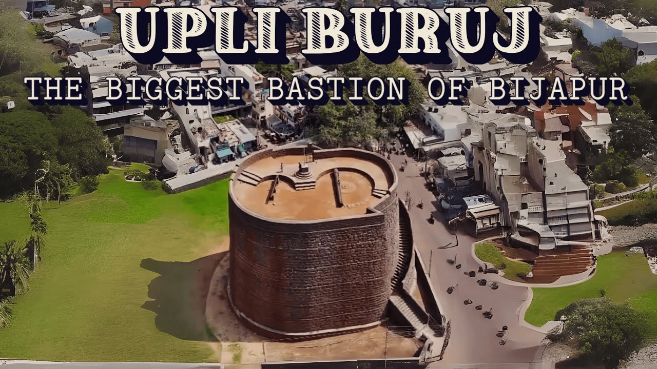 Upli Buruj (Upari Buruj / Haidar Buruj) – Bijapur’s Biggest Bastion | Hidden History & Viewpoint