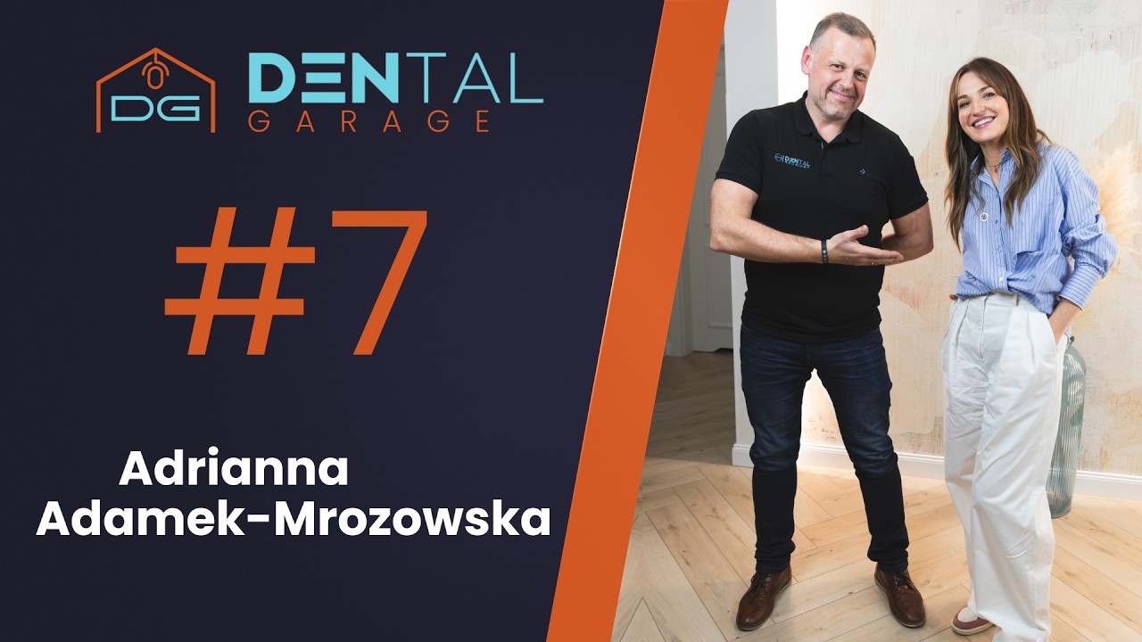 #7 Dental Garage - Adrianna Adamek-Mrozowska: Cała prawda o pracy pod mikroskopem
