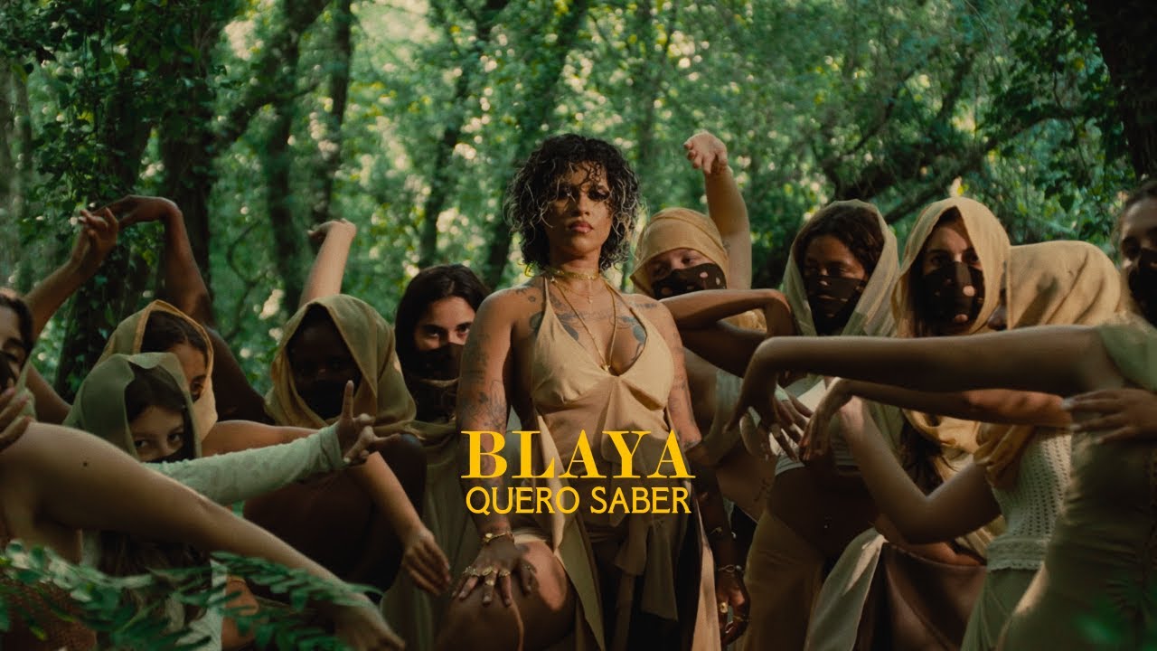 BLAYA - Quero Saber (Official Video)