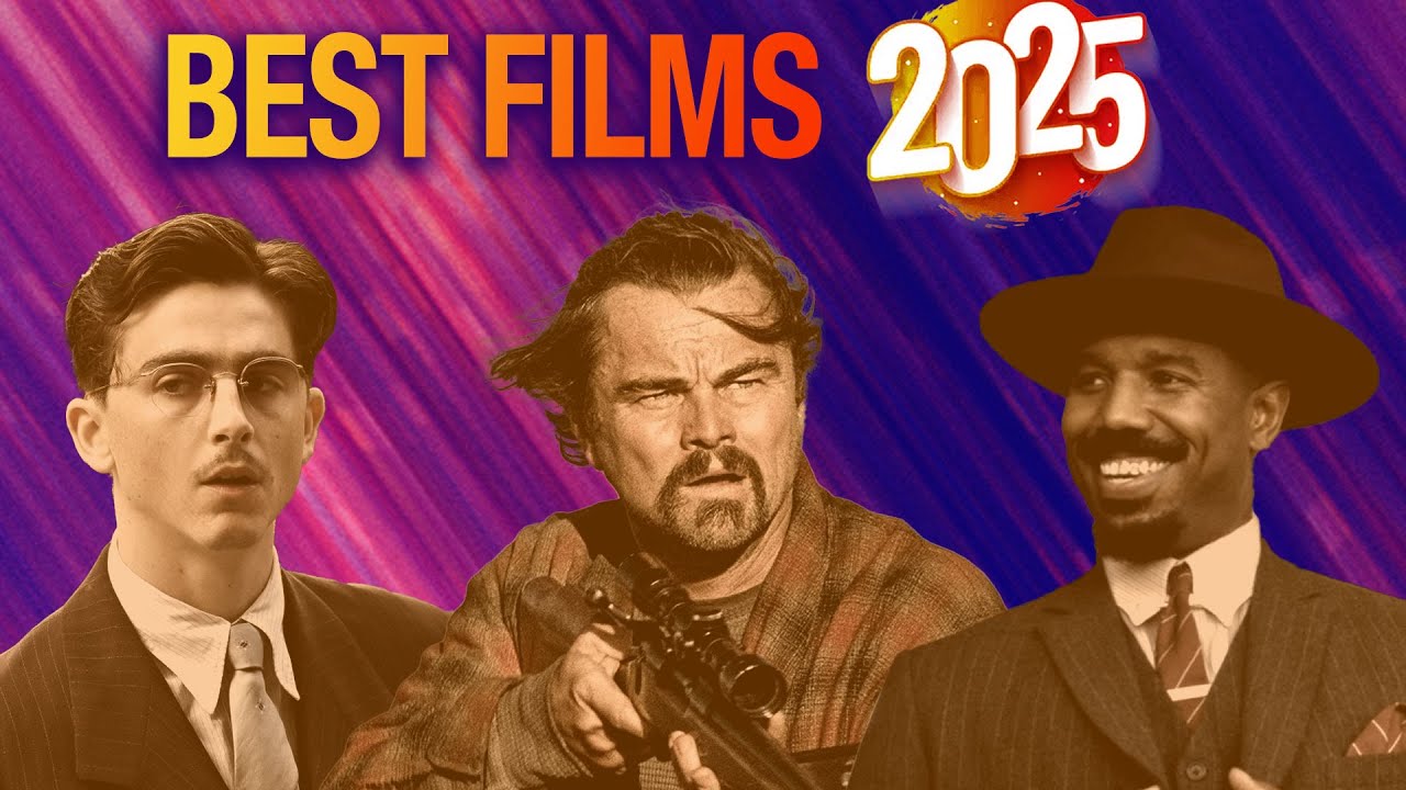 The Best Films of 2025