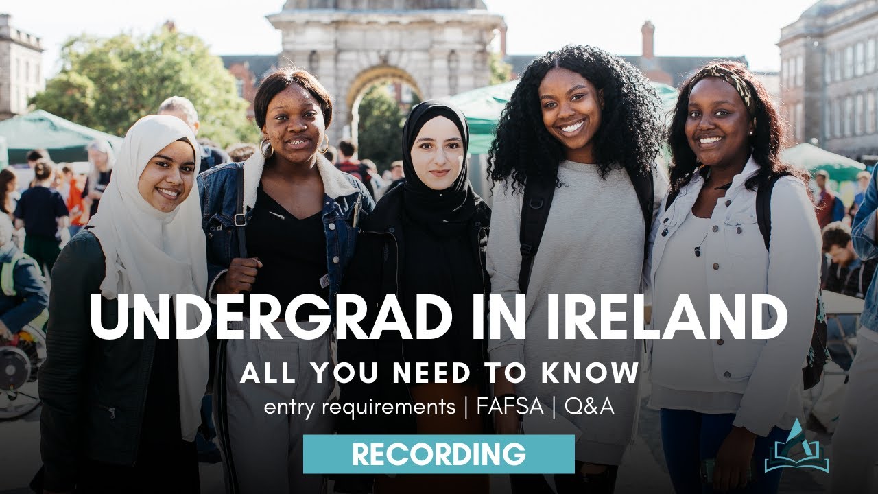 Undergraduate Degree in Ireland | All You Need to Know