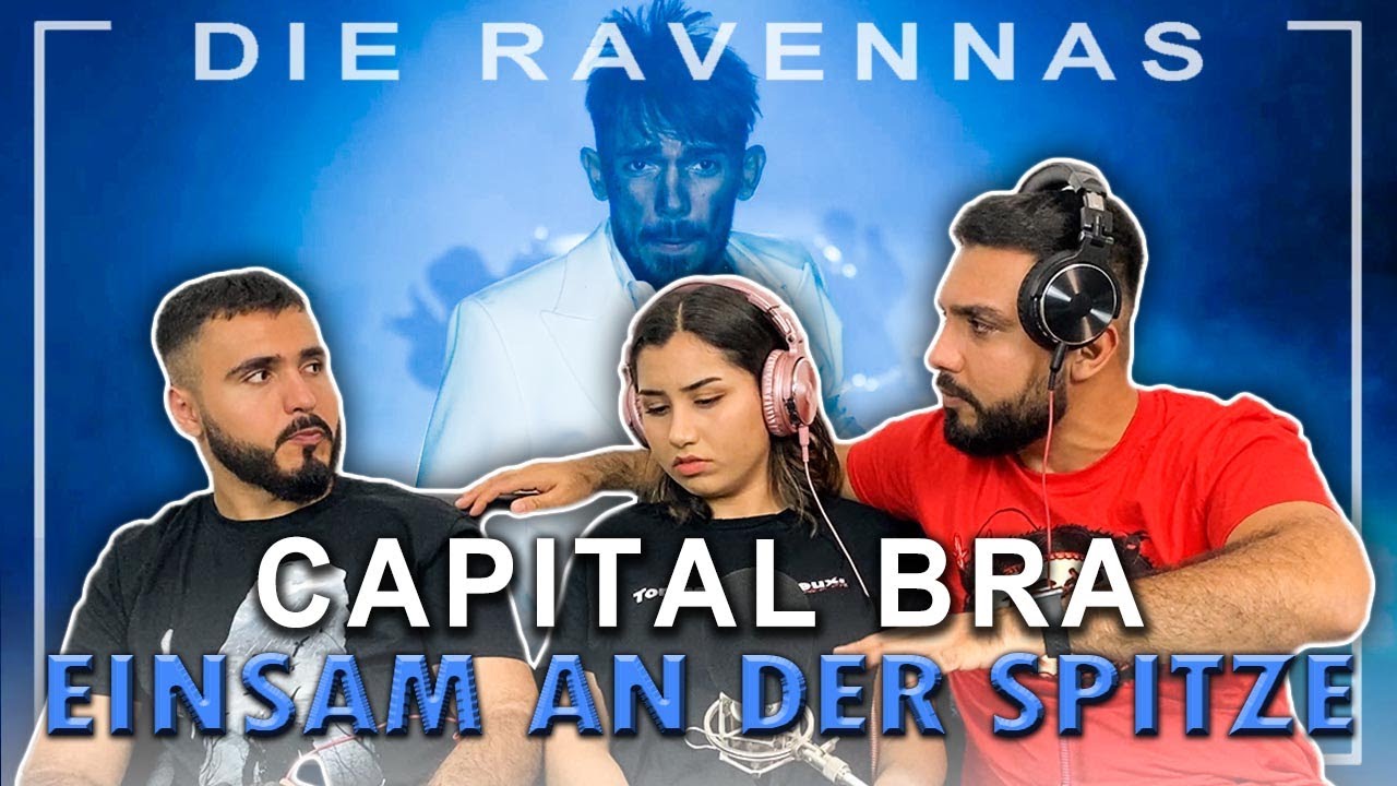 Reaktion auf CAPITAL BRA - EINSAM AN DER SPITZE | Die Ravennas