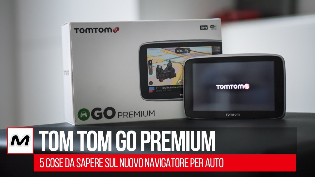 TomTom Go Premium | 5 cose da sapere sul nuovo navigatore per auto