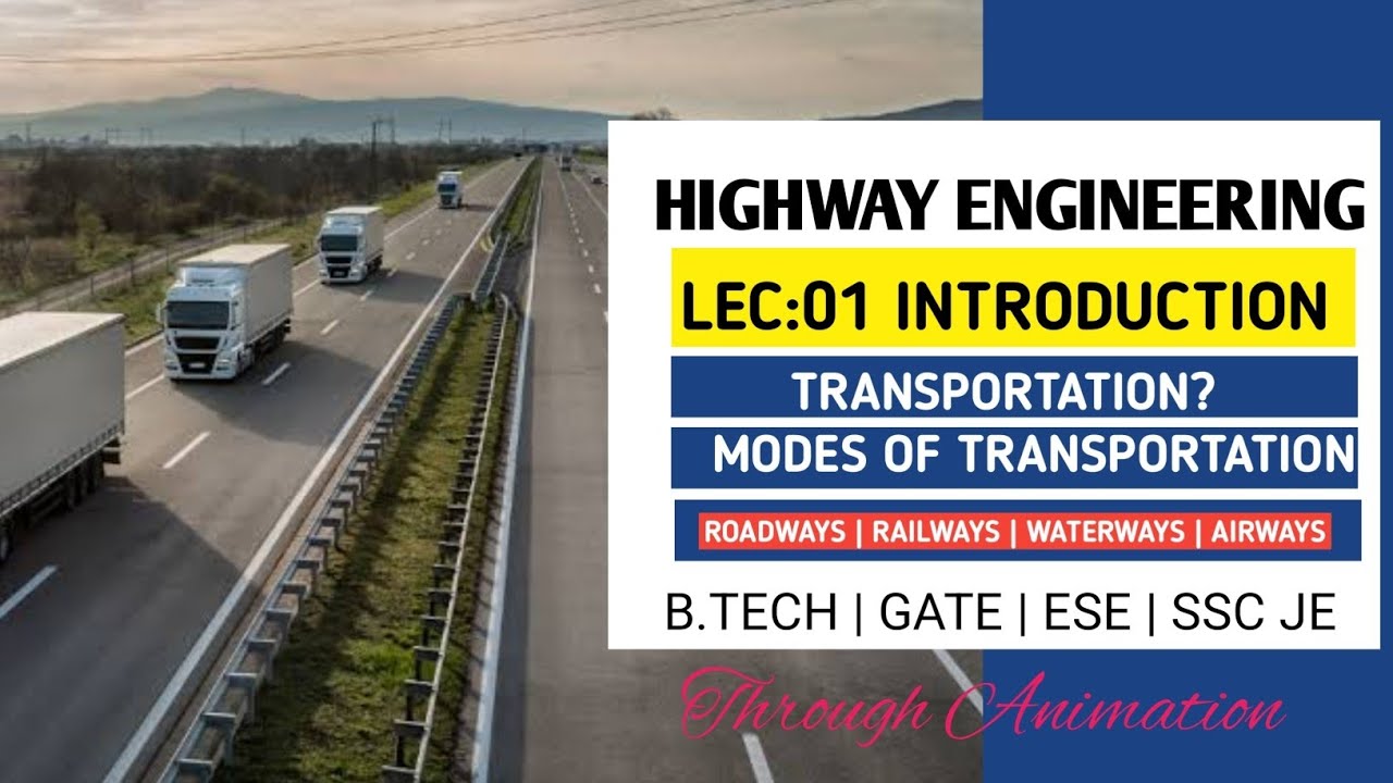 Transportation Engineering | Lecture 01 | Introduction & Basics | GATE ESE SSC JE