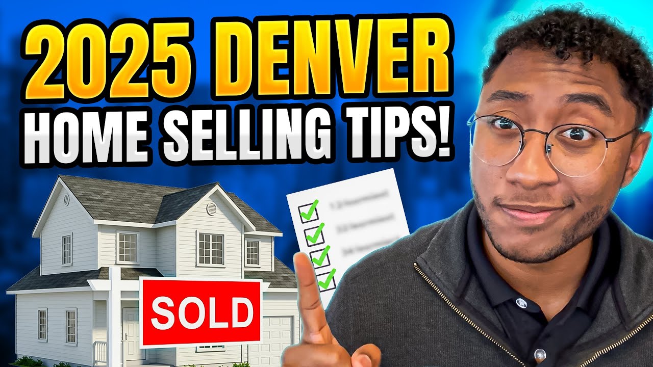5 Must-Know Tips to Sell Your Denver Home FAST in 2025!
