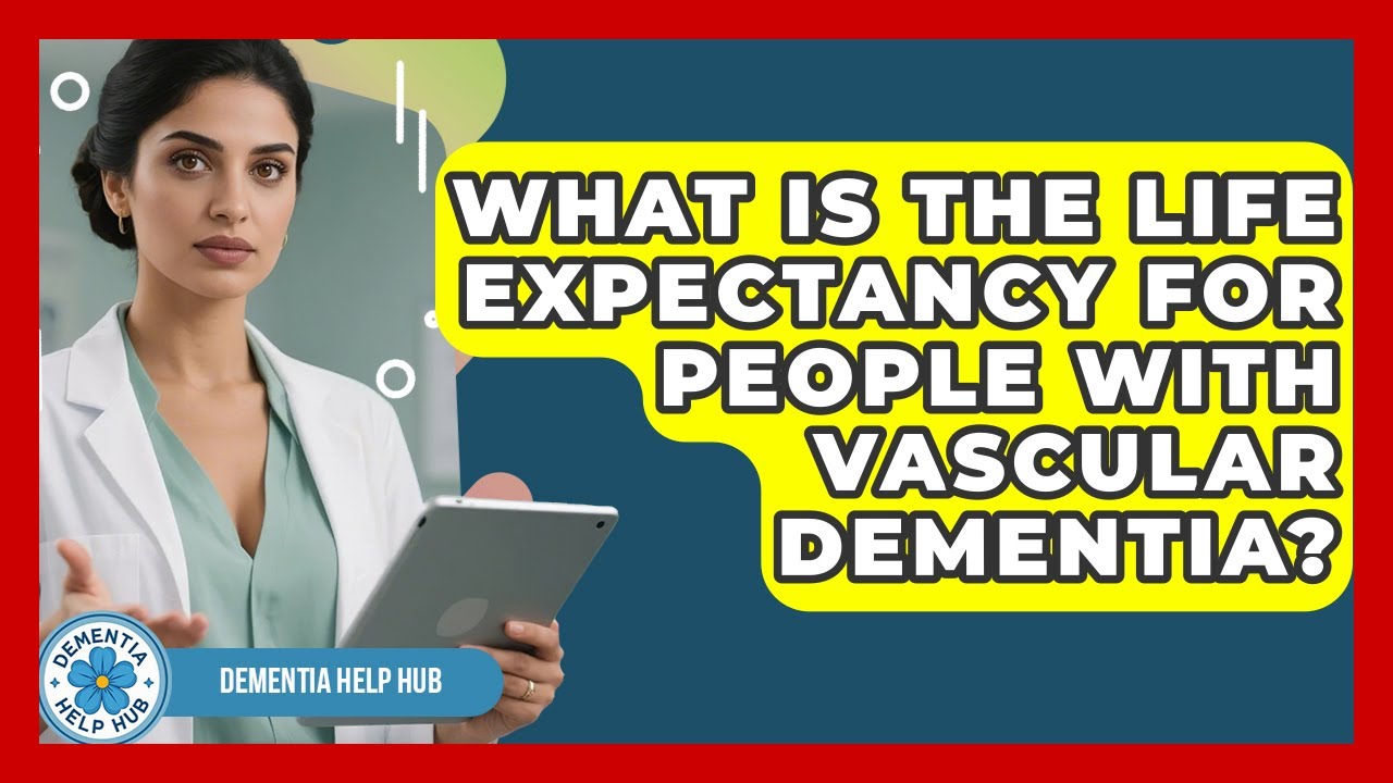 What Is the Life Expectancy for People With Vascular Dementia? | Test