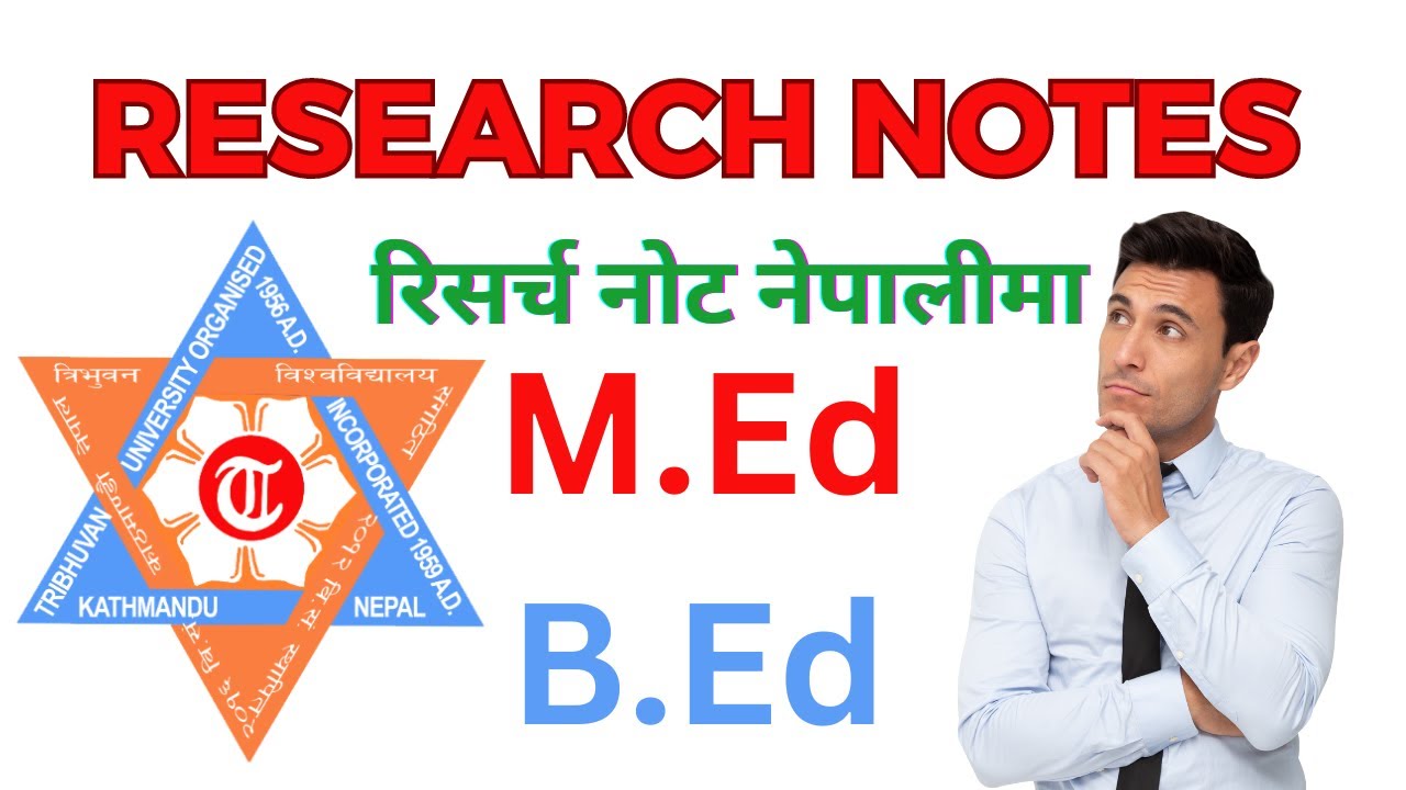 Unit 1. Notes of Research Methodology. रिसर्चको नोट नेपालीमा । Research Guide.