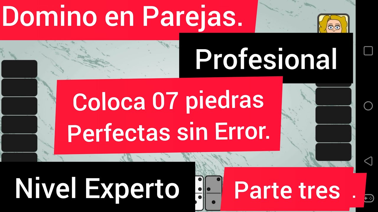 TRUCO PARA GANER EN domino en parejas 07 Fichas bien puestas Parte 3