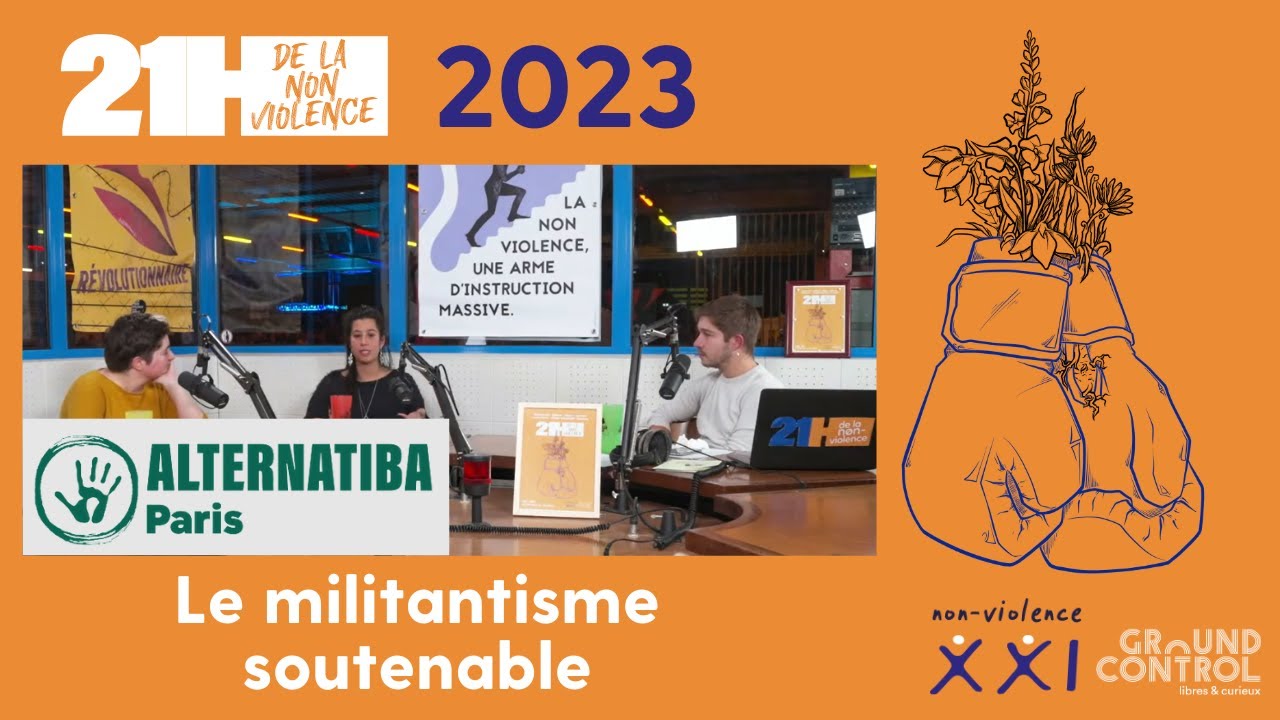 Le militantisme soutenable. Avec Dahlia, Antoine et Clem, activistes d’Alternatiba Paris