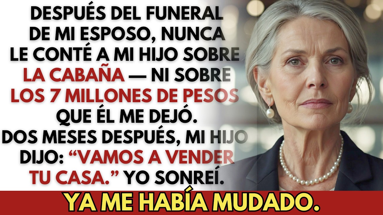 Después del funeral de mi esposo, oculté la cabaña que me dejó. Dos meses después…