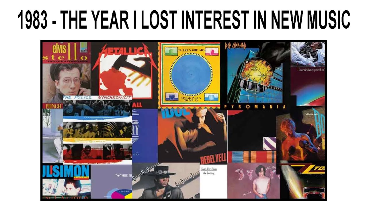 1983 - THE YEAR I LOST INTEREST IN NEW MUSIC