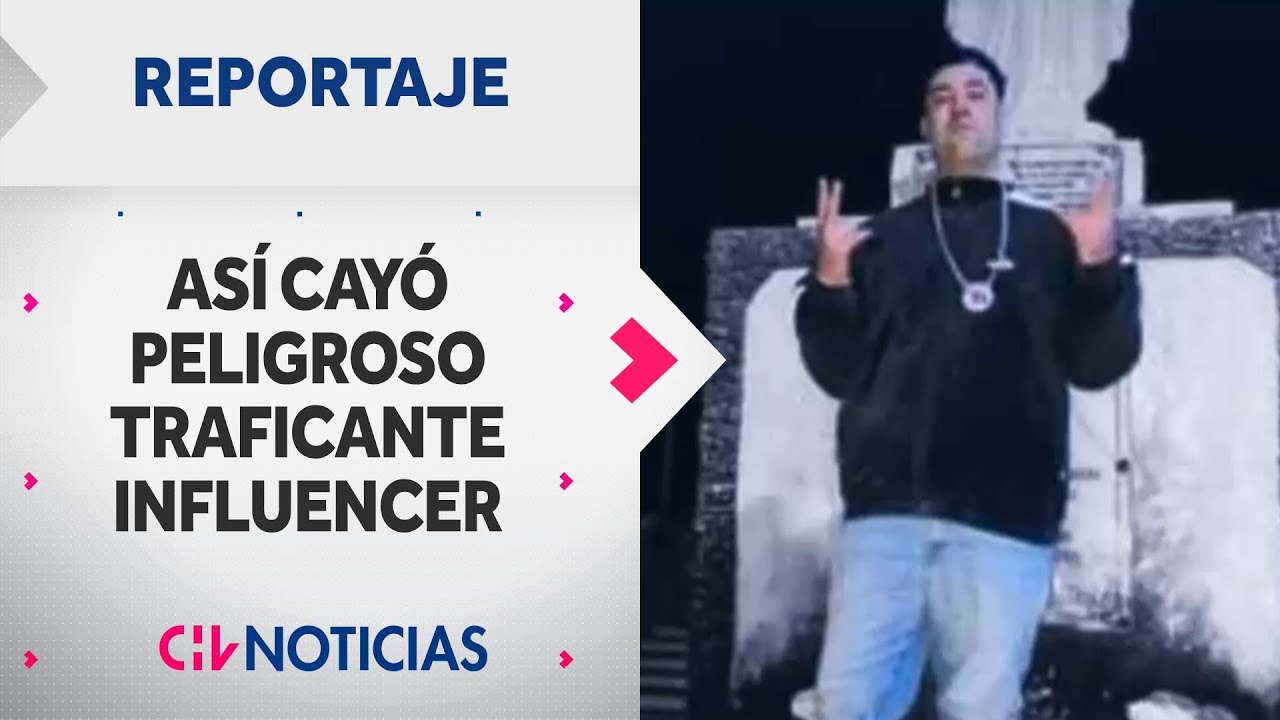 REPORTAJE | Así cayó peligroso traficante influencer y su banda narco: Videos en redes fueron claves