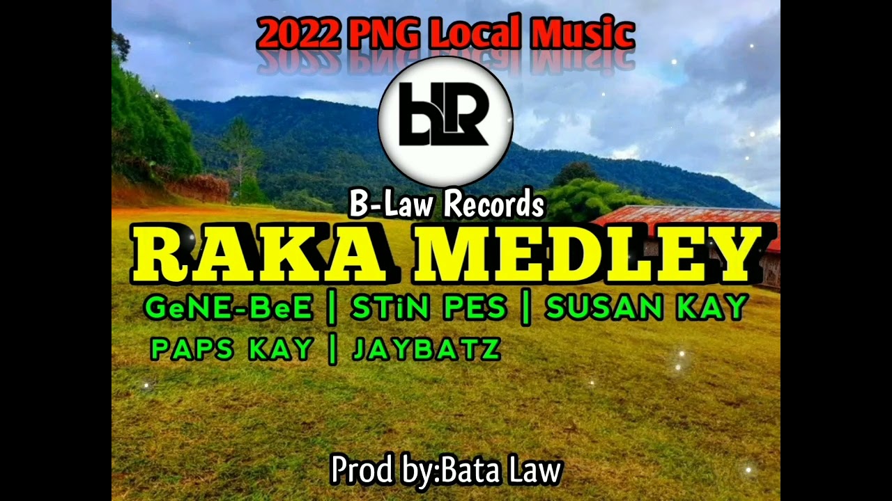 RAKA MEDLEY_B-Law Records crew Ft. Jaybatz.