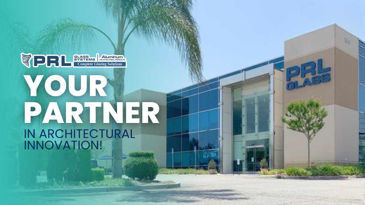 PRL Glass & Aluminum: Architectural Systems Showcase | Innovation Demo