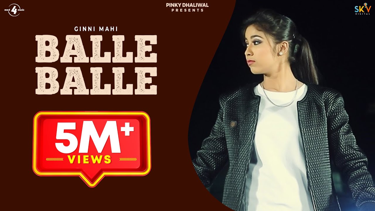 BALLE BALLE (Full Video) | GINNI MAHI | Latest Punjabi Songs 2017 | New Punjabi Song 2017