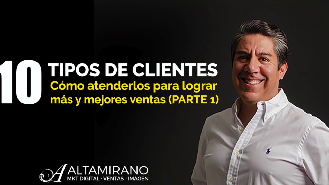 10 tipos de Clientes (parte 1)