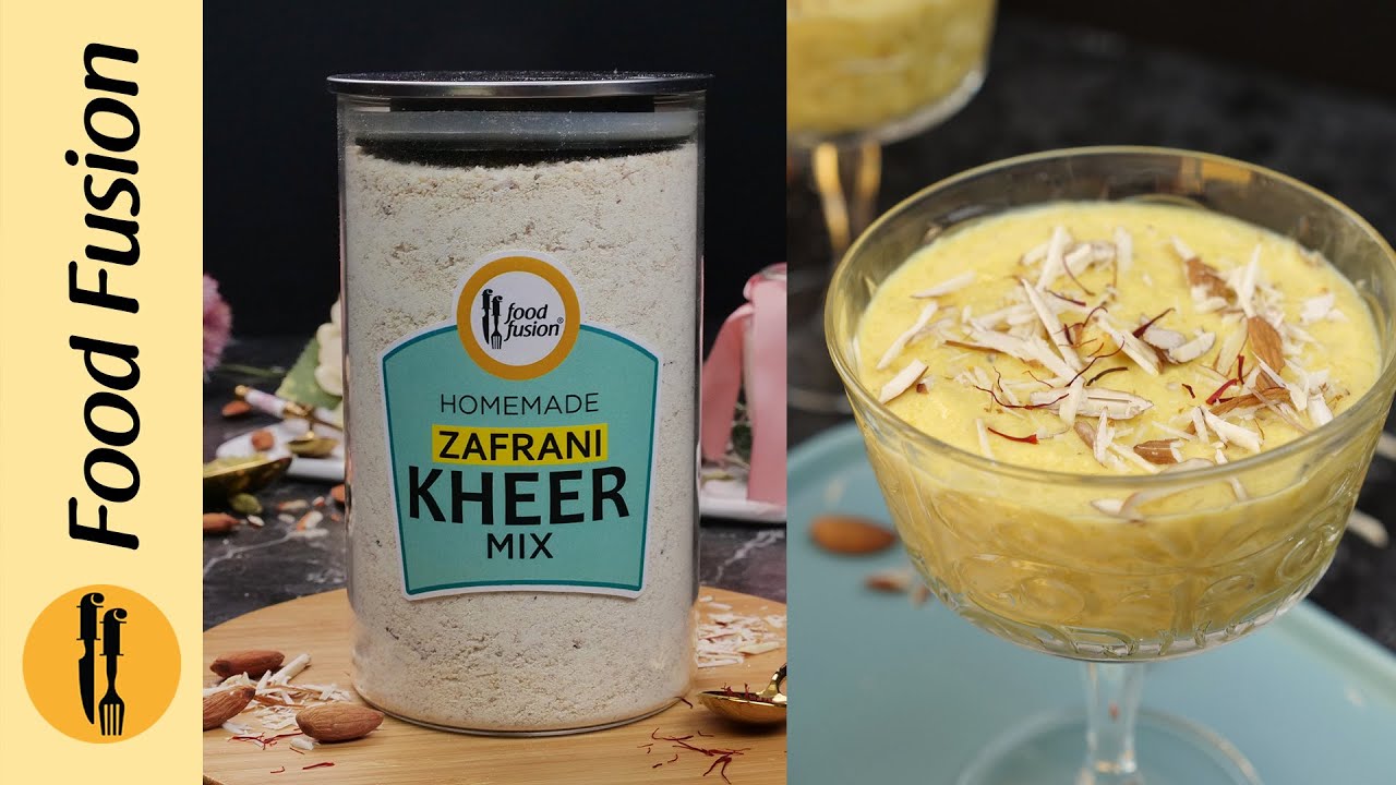 Homemade Zafrani Kheer Mix Recipe By Food Fusion (Ramazan Special Recipe)
