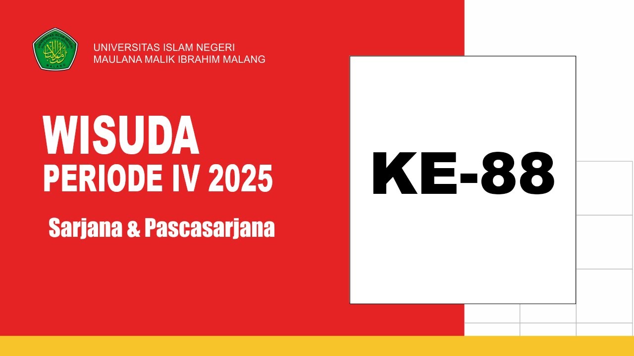 WISUDA SARJANA DAN PASCASARJANA KE-88 PERIODE IV 2025