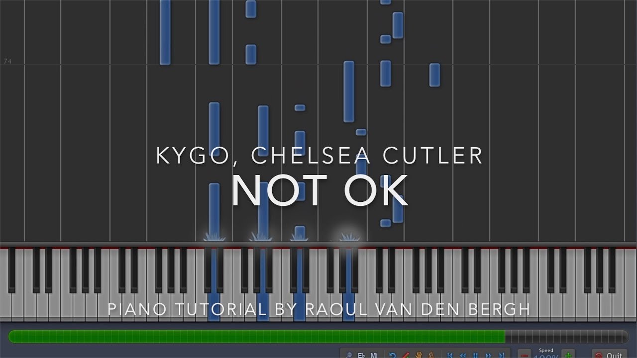 Kygo, Chelsea Cutler - Not Ok (Piano Tutorial + Sheets)