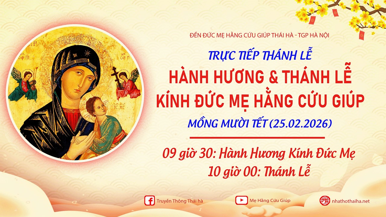 🔴TRỰC TIẾP: HÀNH HƯƠNG & THÁNH LỄ  KÍNH ĐỨC MẸ HẰNG CỨU GIÚP - MỒNG MƯỜI THÁNG GIÊNG (26.02.2026)