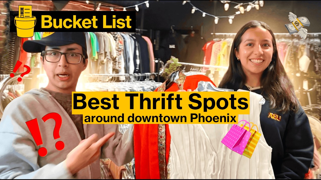 College Budget Thrifting in Downtown Phoenix 🛍️ | ASU Bucket List S2E3