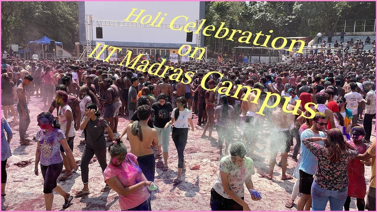 Holi IIT Madras ka || How They Celebrate Holi in IIT Madras || Holi 2023 || Happy Holi