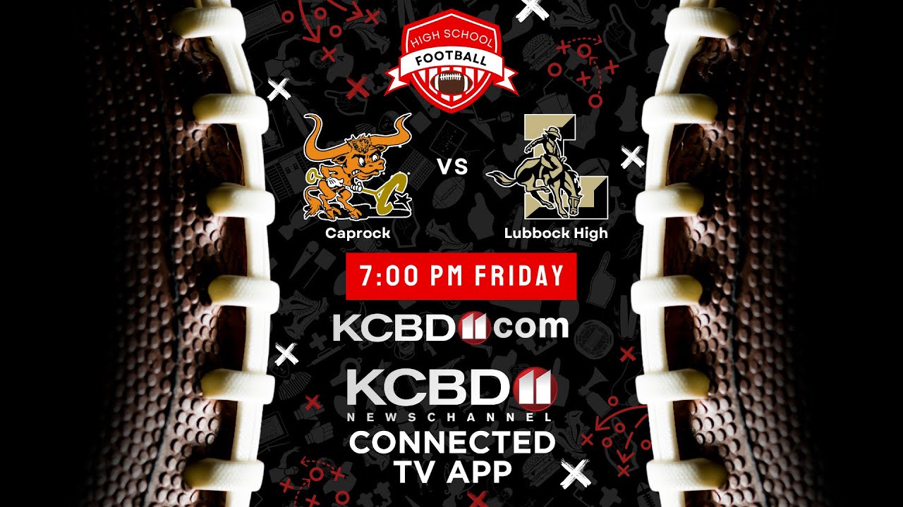 WATCH LIVE: Caprock vs. Lubbock High