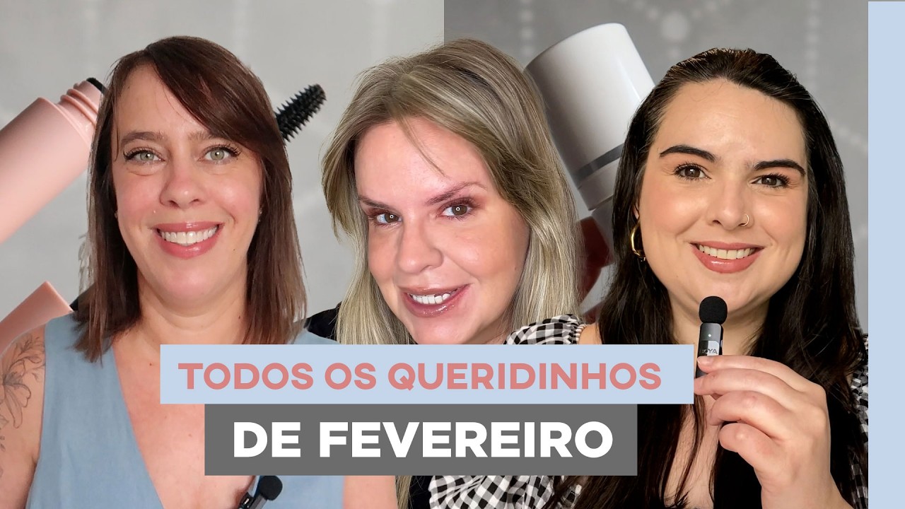 Nossos FAVORITOS de FEVEREIRO