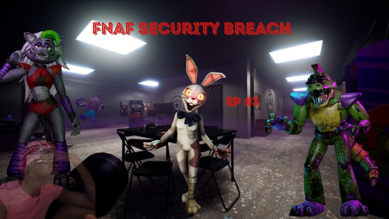 FNAF SECURITY BREACH #3 ROXY ME SAOULE! #gameplay #letsplay #fnaf #fnafsecuritybreach #fyp