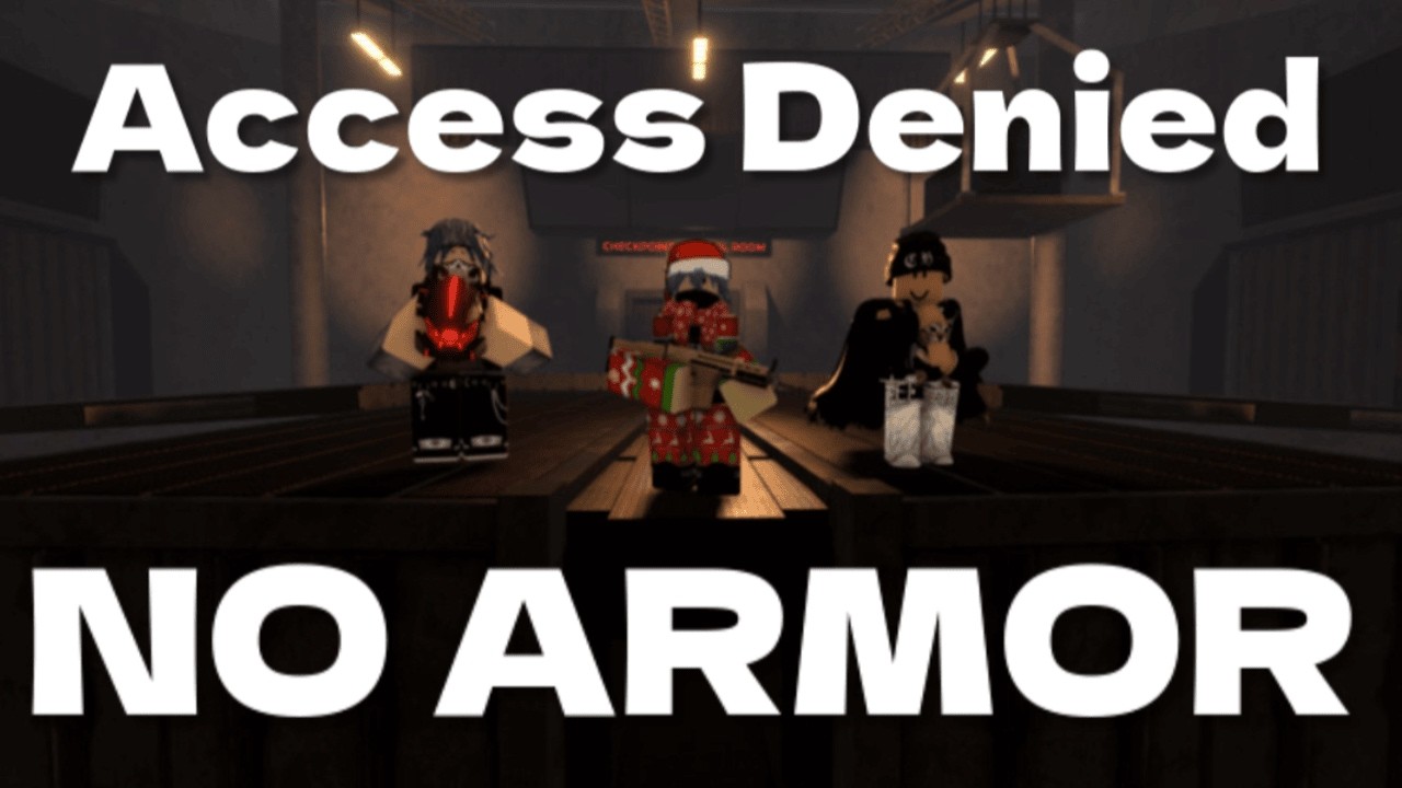 Can you beat Access Denied with NO ARMOR?