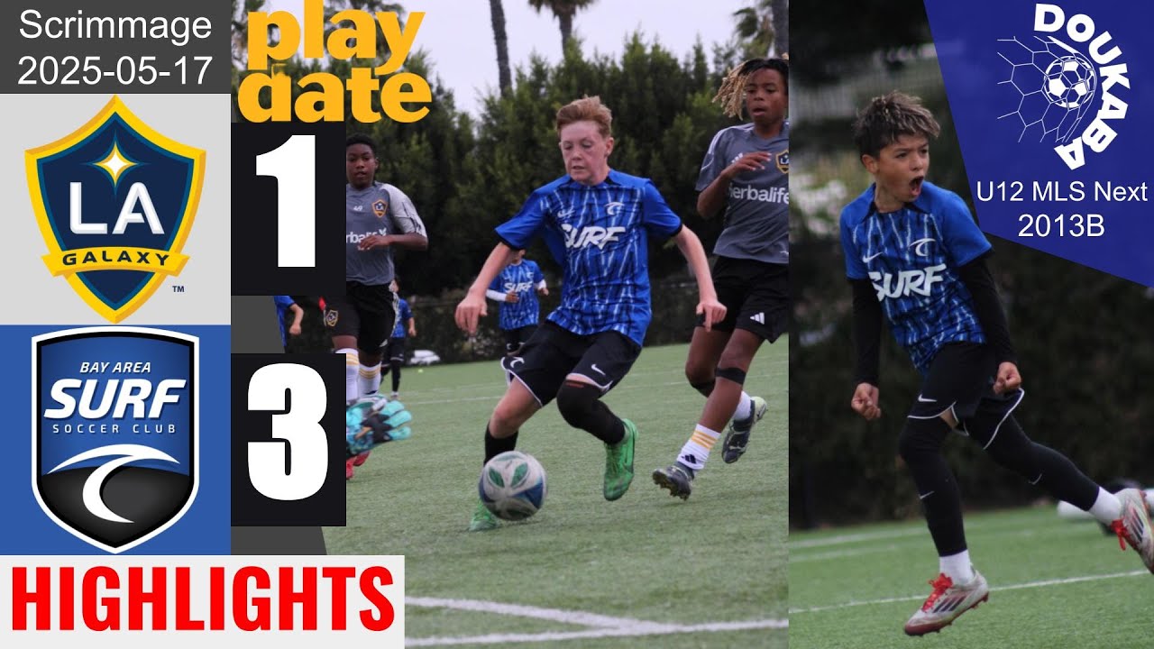 LA Galaxy 13B 1-3 Bay Area Surf 13B Pre-MLS | Scrimmage | 2025-05-17 | HL