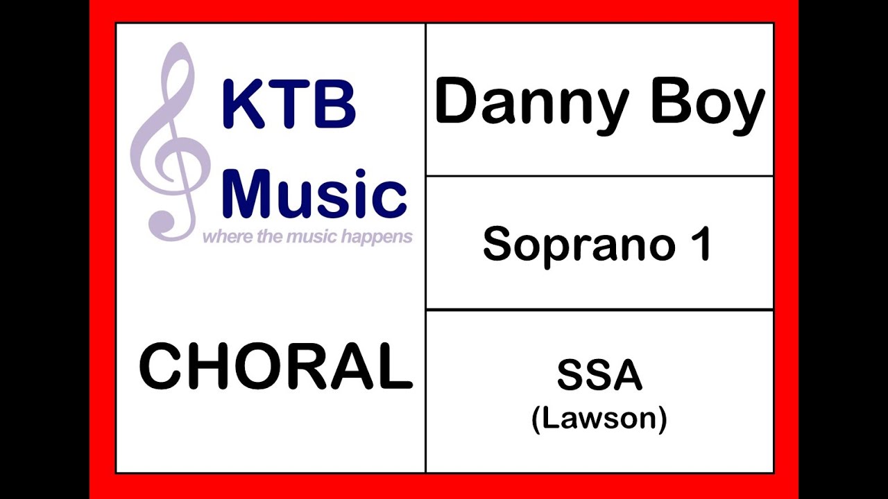 Danny Boy (Lawson) SSA Choir [Soprano 1 Part Only]
