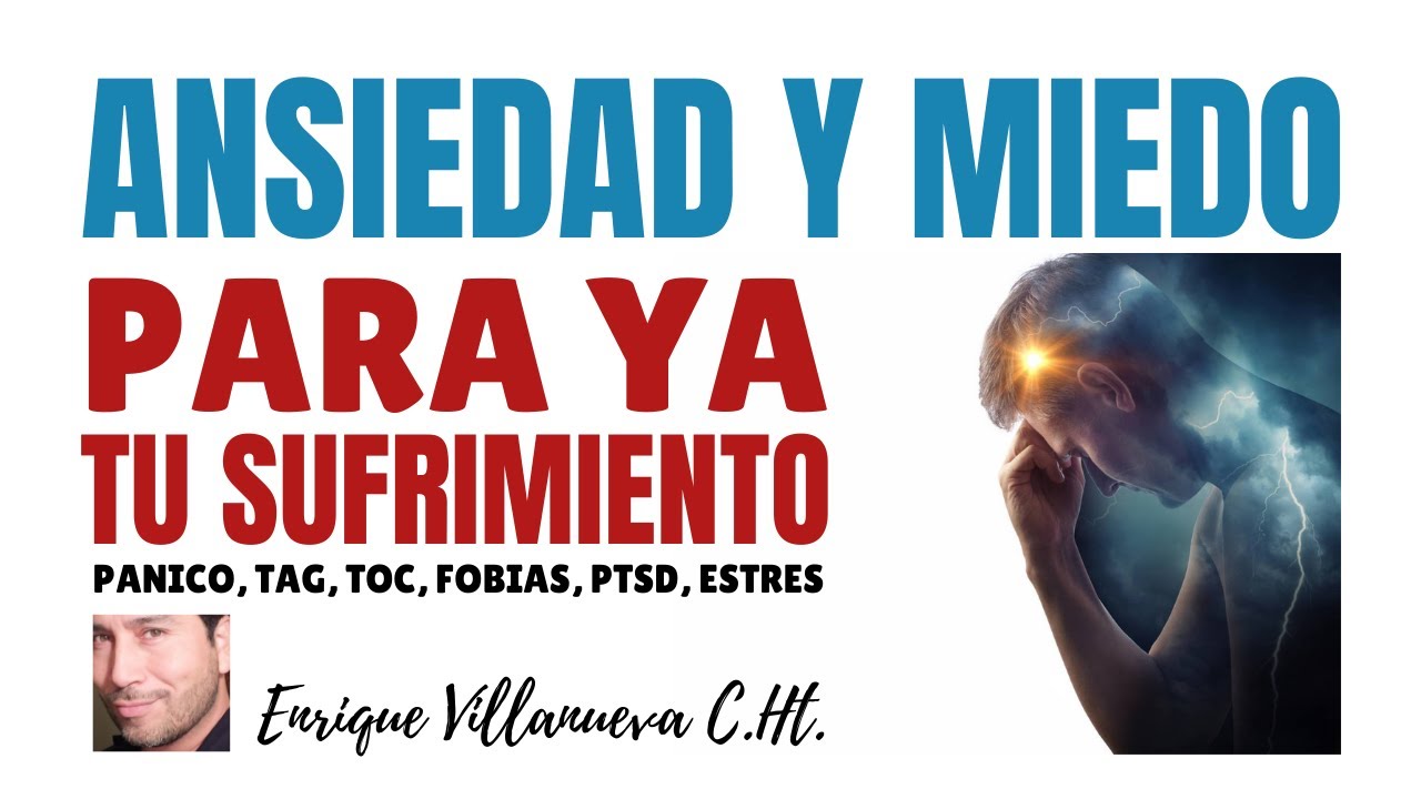 ANSIEDAD Y MIEDO: PARA YA TU SUFRIMIENTO