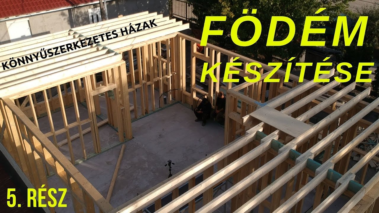Könnyűszerkezetes Házak 5. RÉSZ - FÖDÉM KÉSZÍTÉSE