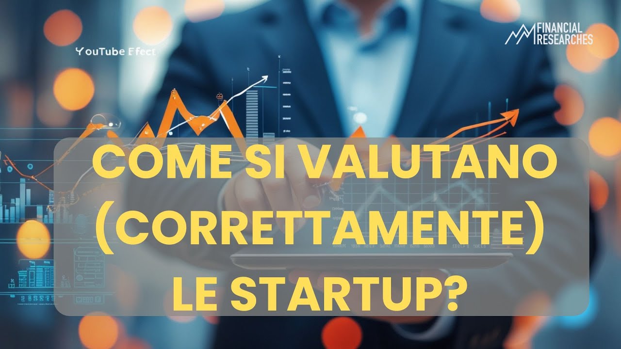 Come valutare correttamente una startup  Parte 1a