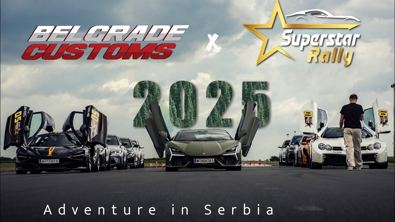 BELGRADE CUSTOMS X SUPERSTAR RALLY 2025 - Adventure In Serbia | Official Aftermovie
