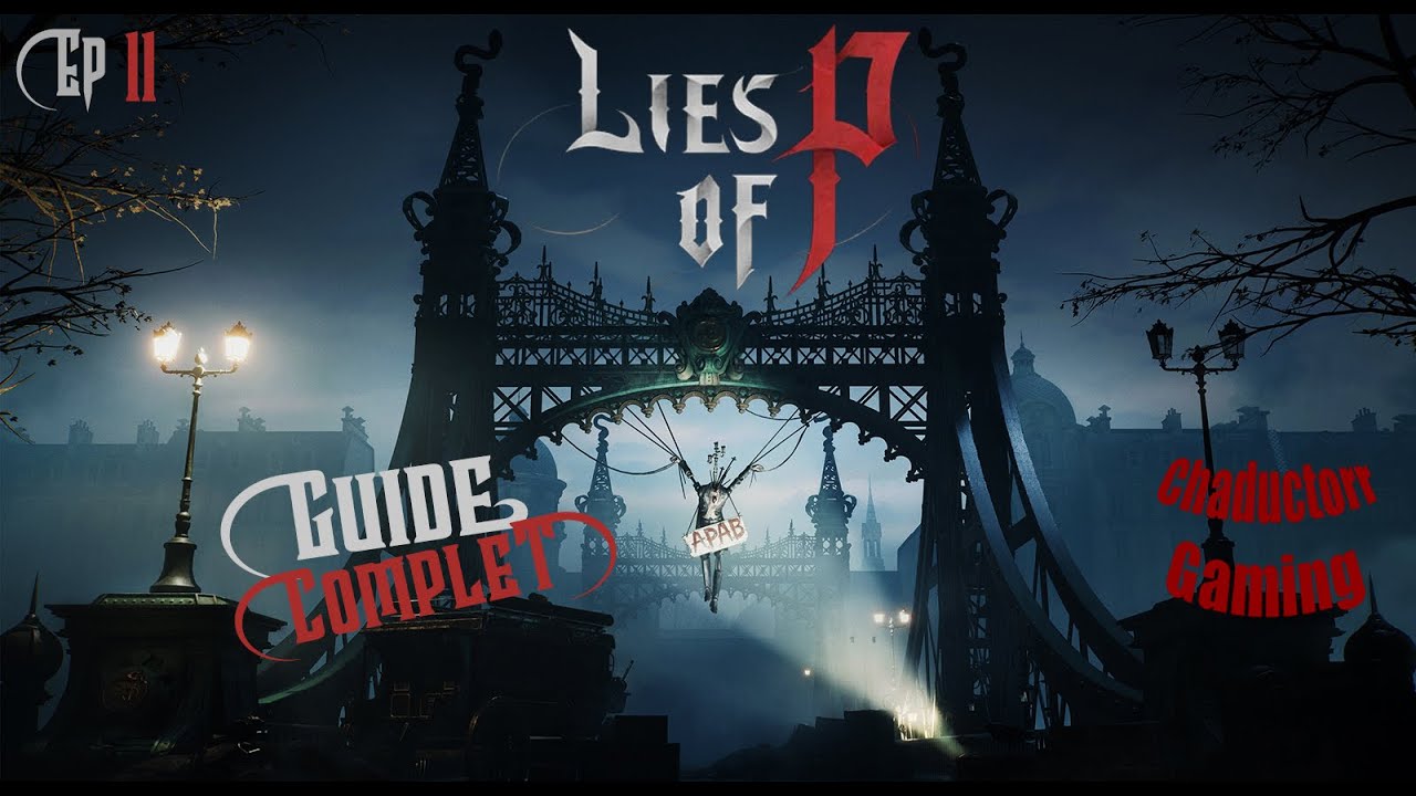 Guide Lies of P 100% Ep 11 (FR) La Grande Exposition