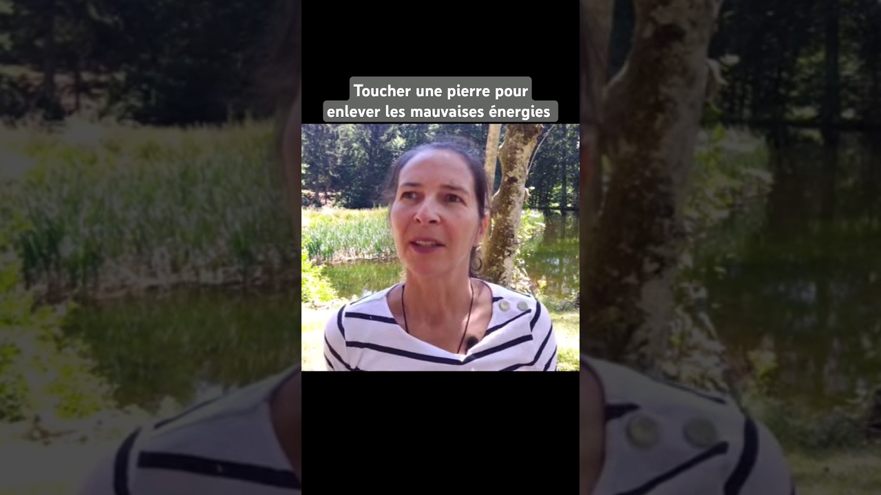 Toute pierre trouv&eacute;e dans la nature a le pouvoir de nous purifier