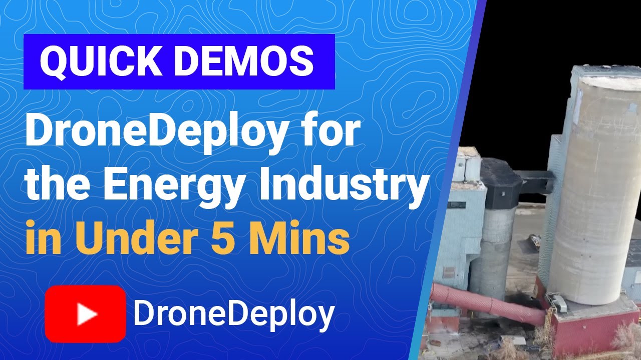 DroneDeploy Product Demo: Using DroneDeploy for Power Generation and Utility in the Energy Industry