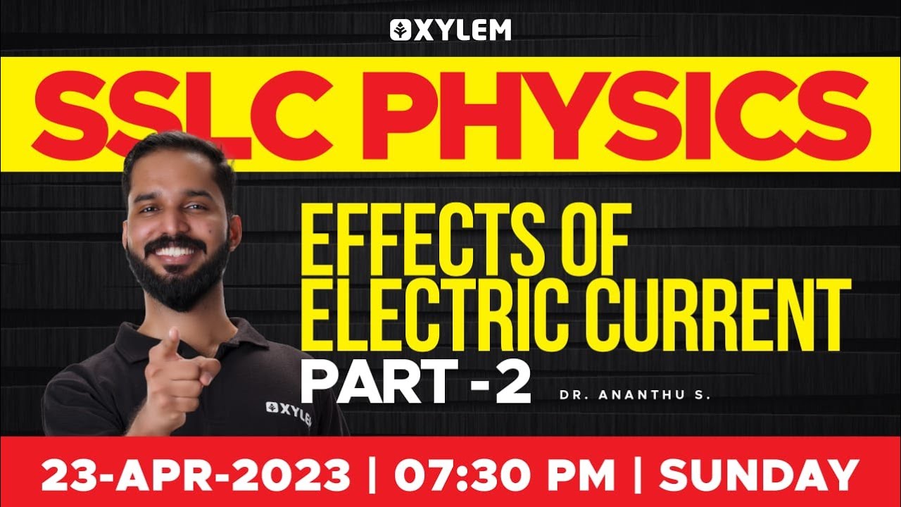 SSLC Physics Chapter 1 - Effects of Electric Current / Part 2 | Xylem SSLC