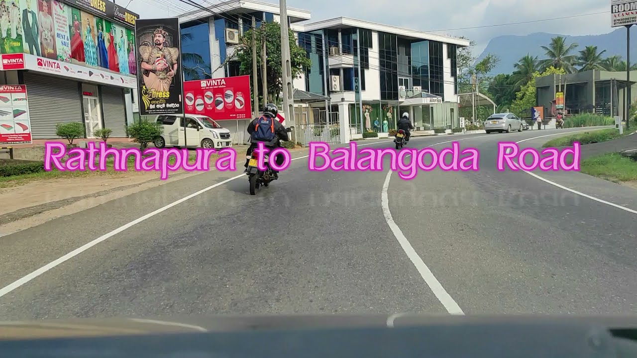 Rathnapura to Balangoda Road | Opanayake | Pelmadulla |Drive in sri lanka | Drive Balangoda