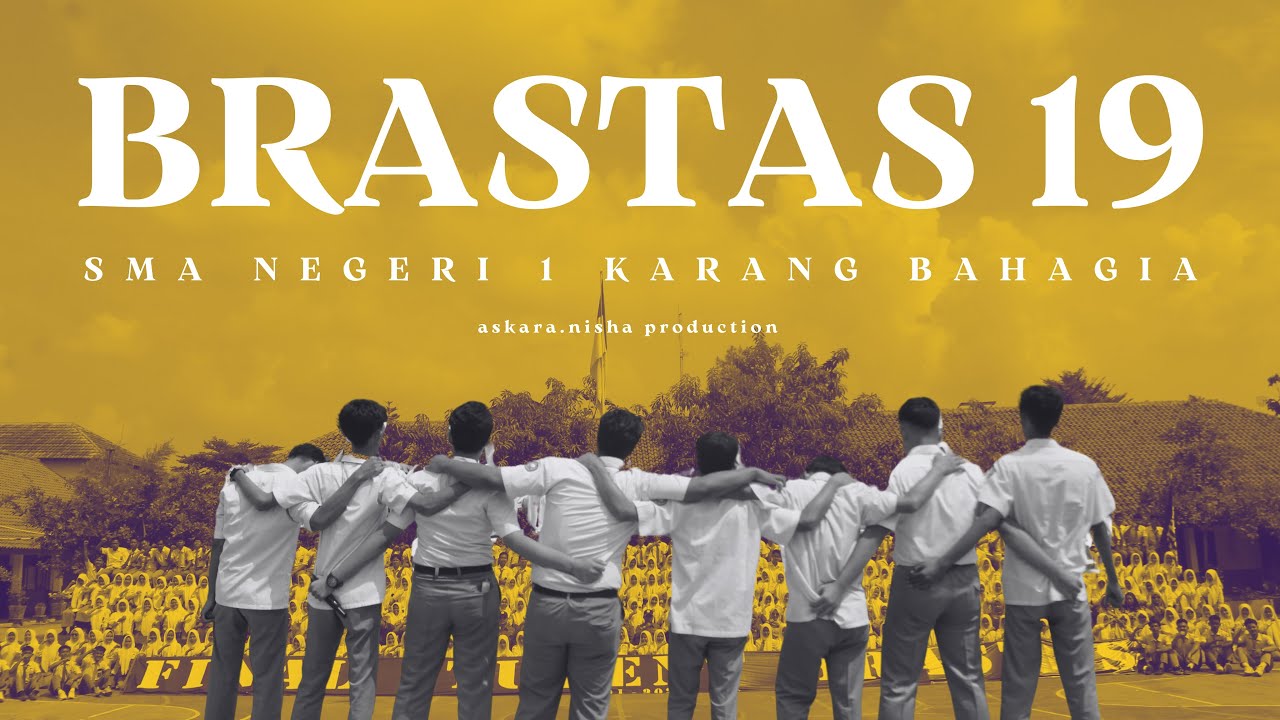 BRASTAS 19 | CATATAN AKHIR SEKOLAH SMAN 1 KARANG BAHAGIA