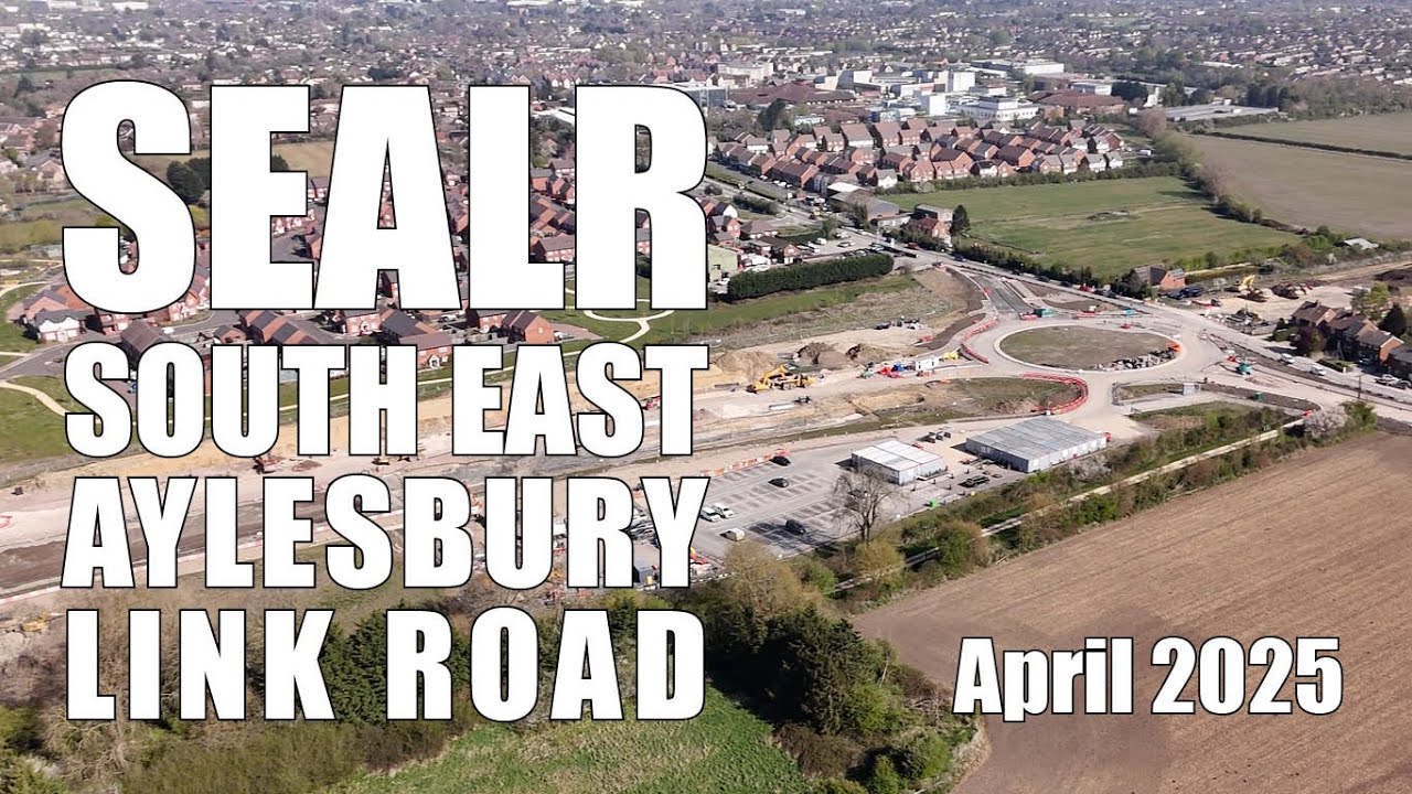 SEALR - South East Aylesbury Link Road | April 2025
