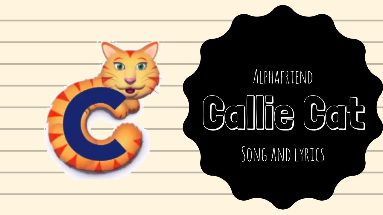 Callie Cat Alphafriend Song (with Lyrics
